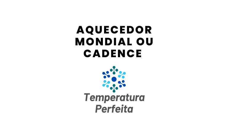 Aquecedor Mondial ou Cadence, qual escolher?