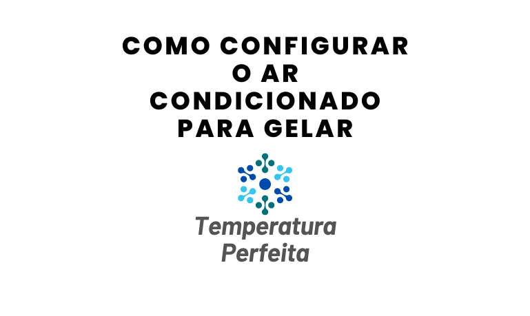 Como Configurar e colocar o Ar Condicionado para Gelar