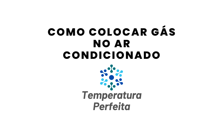 Como colocar Gás no Ar Condicionado