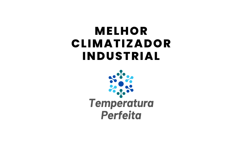 Melhor Climatizador Industrial: 6 Melhores em 2026