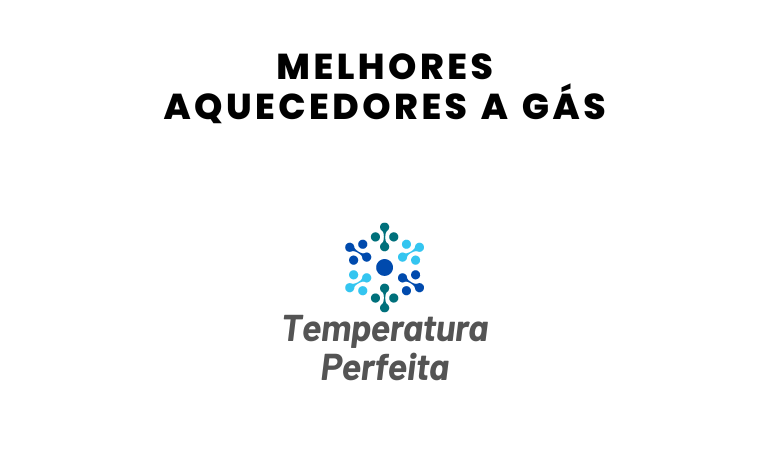 Melhores Aquecedores a Gás: 8 Melhores em 2026