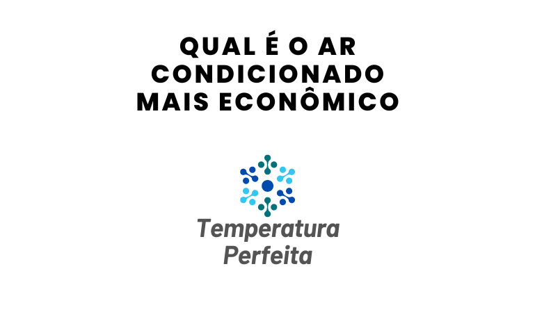 qual é o ar condicionado mais econômico