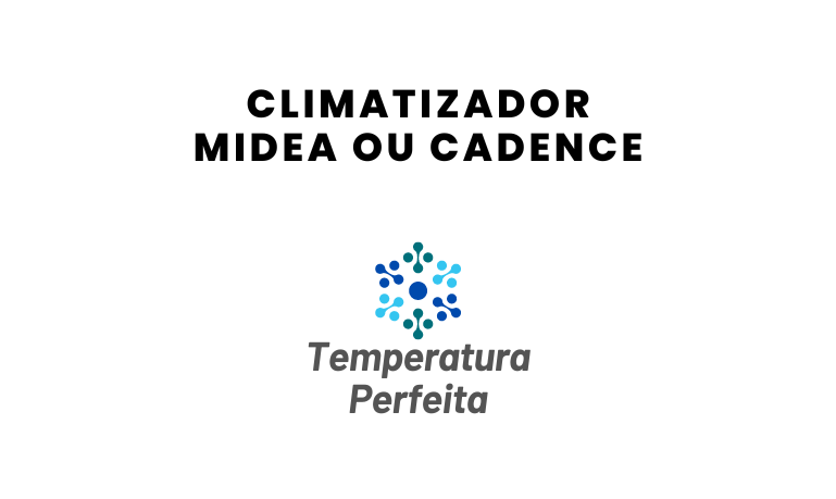 Climatizador Midea ou Cadence