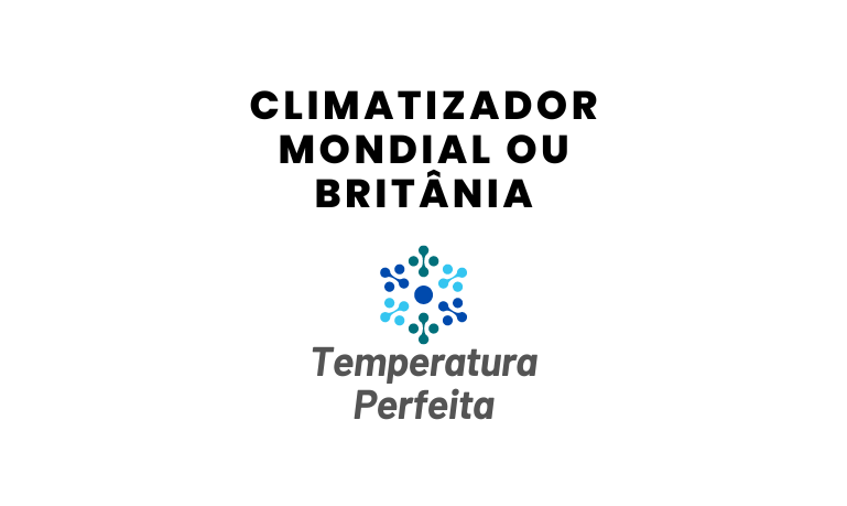 Climatizador Mondial ou Britânia