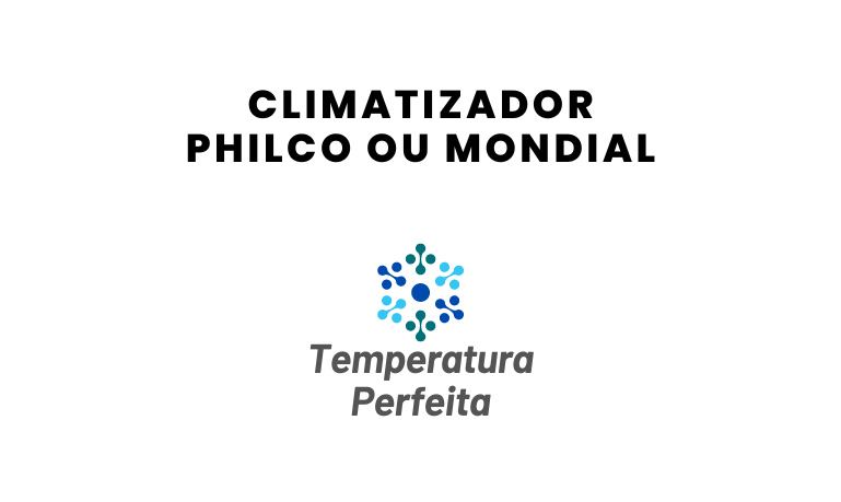 Climatizador Philco ou Mondial