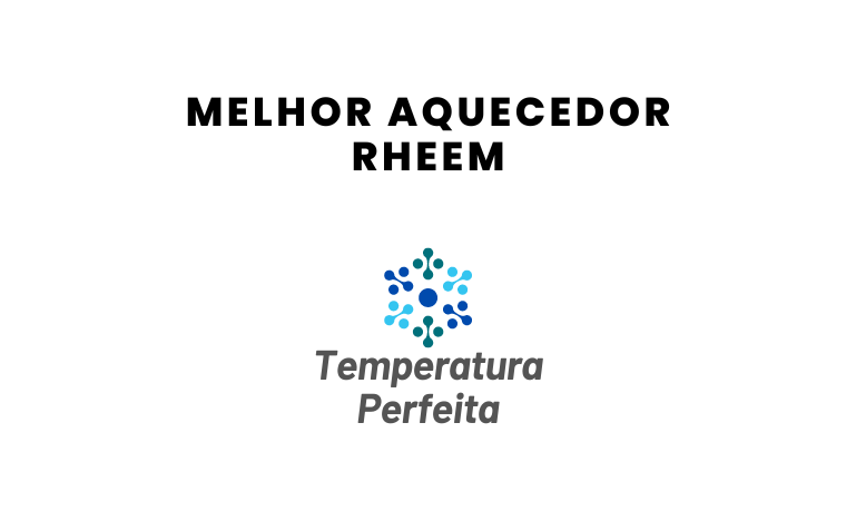 Melhor Aquecedor Rheem
