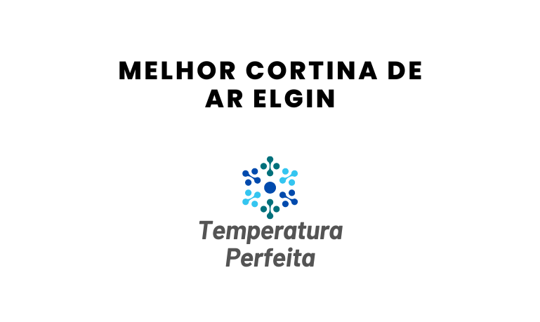 Melhor Cortina de Ar Elgin