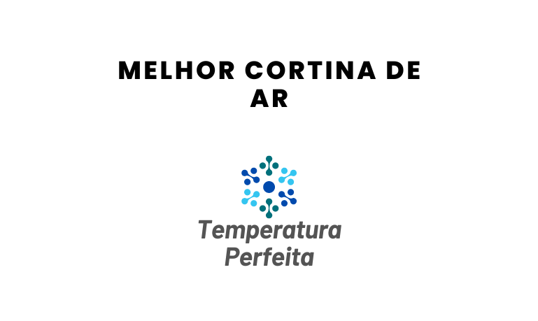 Melhor Cortina de Ar