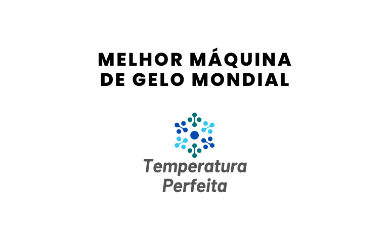 Melhor Máquina de Gelo Mondial