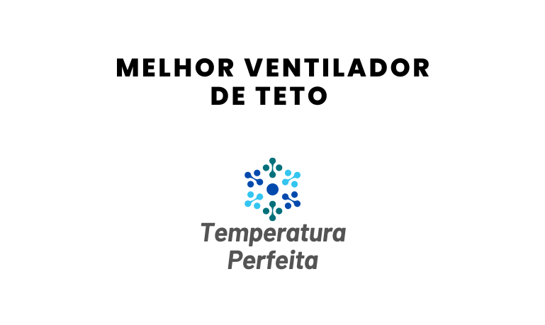 Melhor Ventilador de teto