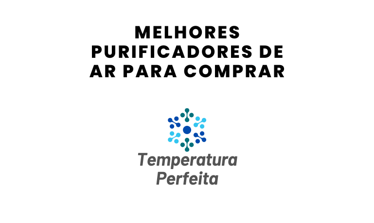 Melhores Purificadores de Ar para comprar