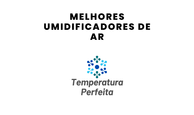 Melhores Umidificadores de Ar