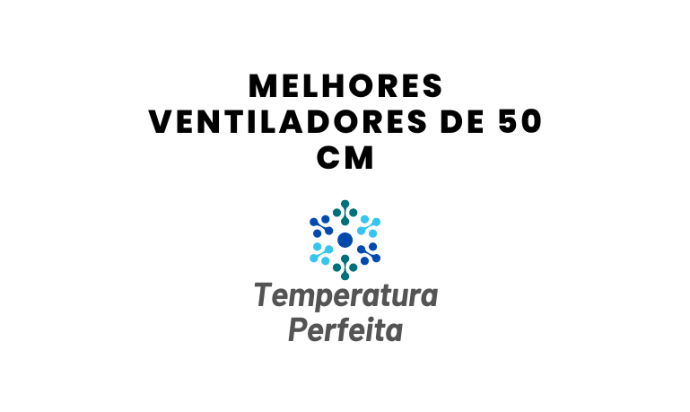 Melhores Ventiladores de 50 CM